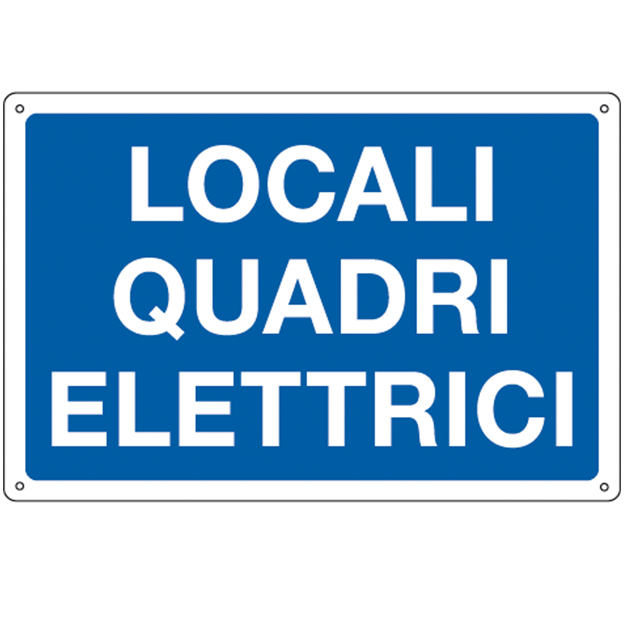 Cartello segnalatore - 30x20 cm - LOCALI QUADRI …
